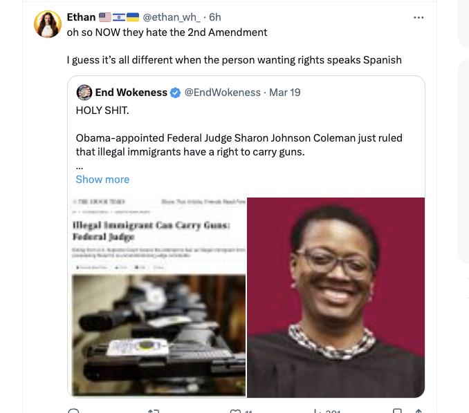 media - Ethan . 6h oh so Now they hate the 2nd Amendment I guess it's all different when the person wanting rights speaks Spanish End Wokeness . Mar 19 Holy Shit. Obamaappointed Federal Judge Sharon Johnson Coleman just ruled that illegal immigrants have 